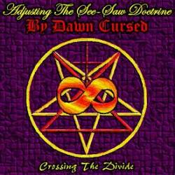 By Dawn Cursed : Crossing the Divide